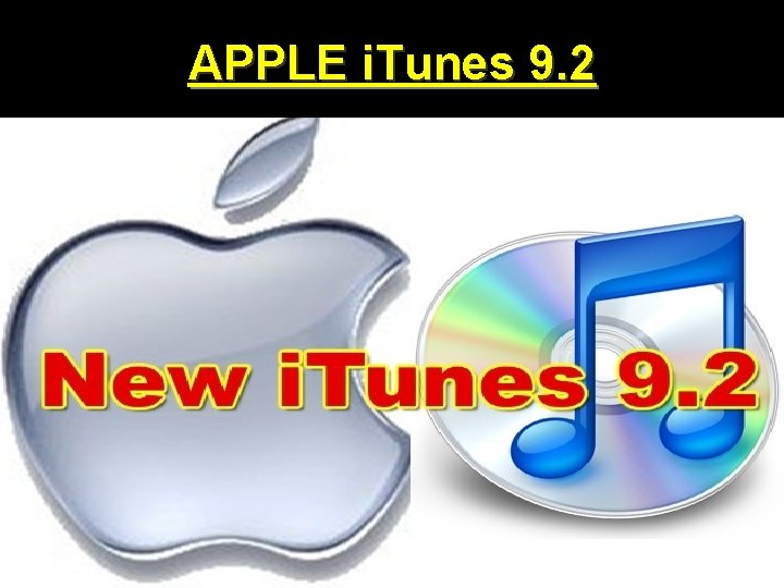 APPLE i. Tunes 9. 2 