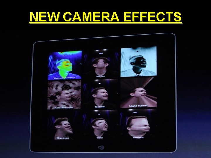 NEW CAMERA EFFECTS 