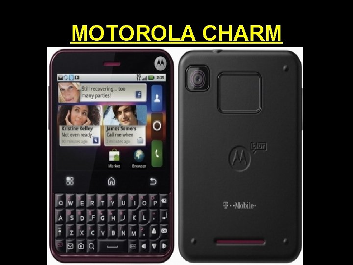 MOTOROLA CHARM 