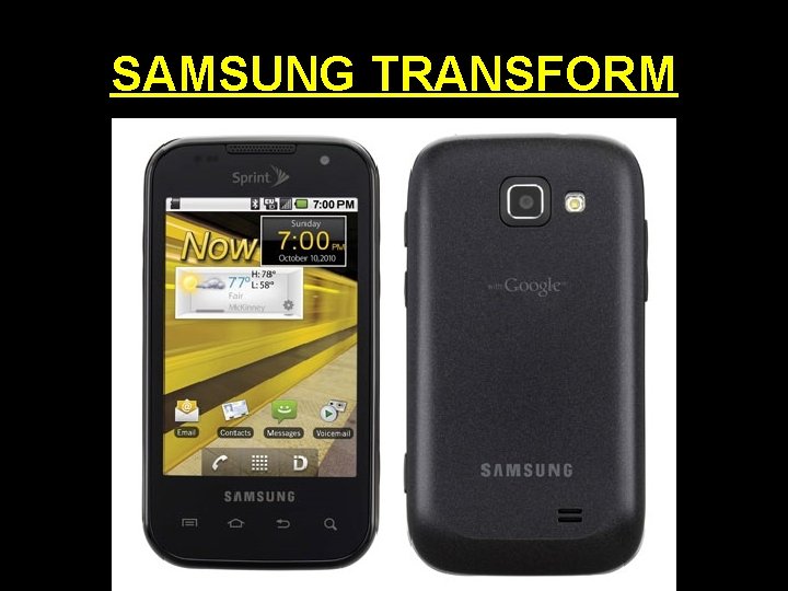 SAMSUNG TRANSFORM 