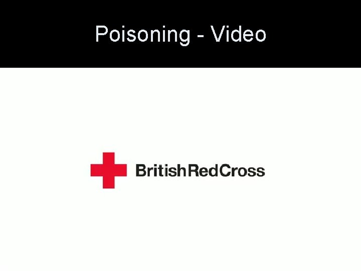 Poisoning - Video 