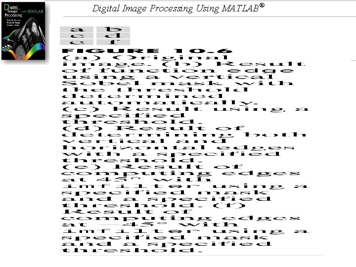 Digital Image Processing Using MATLAB® 