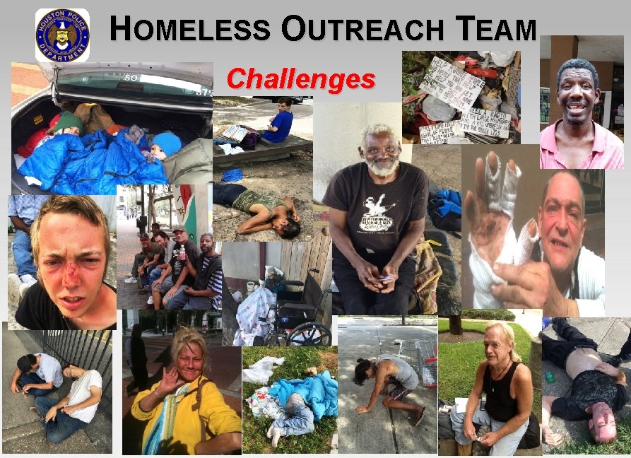 HOMELESS OUTREACH TEAM Challenges 