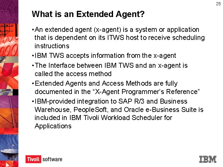 25 What is an Extended Agent? • An extended agent (x-agent) is a system 25 What is an Extended Agent? • An extended agent (x-agent) is a system
