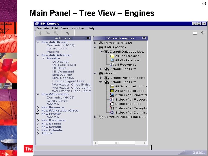 33 Main Panel – Tree View – Engines 33 Main Panel – Tree View – Engines