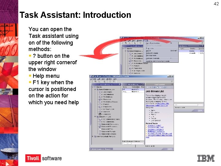 42 Task Assistant: Introduction You can open the Task assistant using on of the 42 Task Assistant: Introduction You can open the Task assistant using on of the