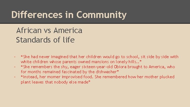 Differences in Community African vs America Standards of life - “She had never imagined