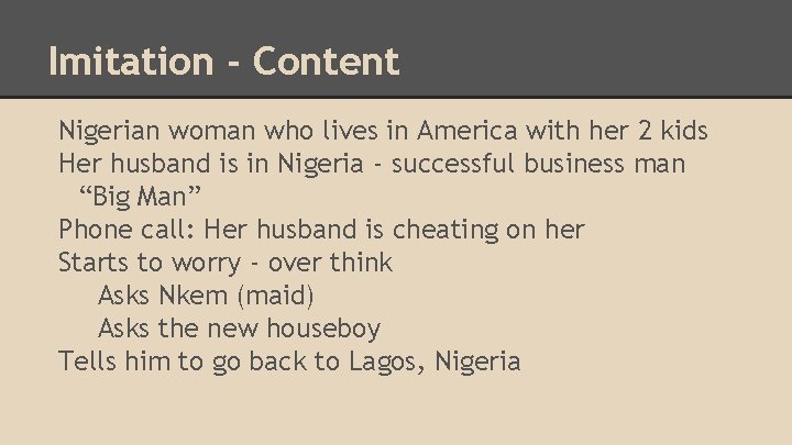 Imitation - Content Nigerian woman who lives in America with her 2 kids Her