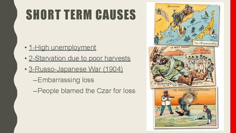 SHORT TERM CAUSES • 1 -High unemployment • 2 -Starvation due to poor harvests