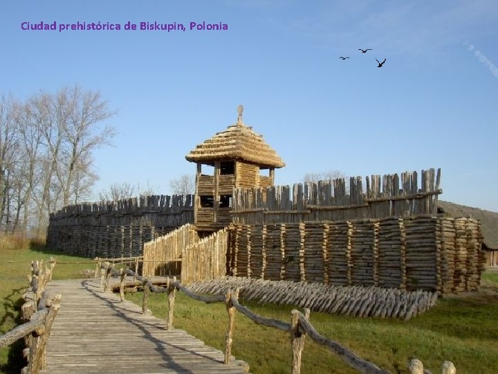 Ciudad prehistórica de Biskupin, Polonia 