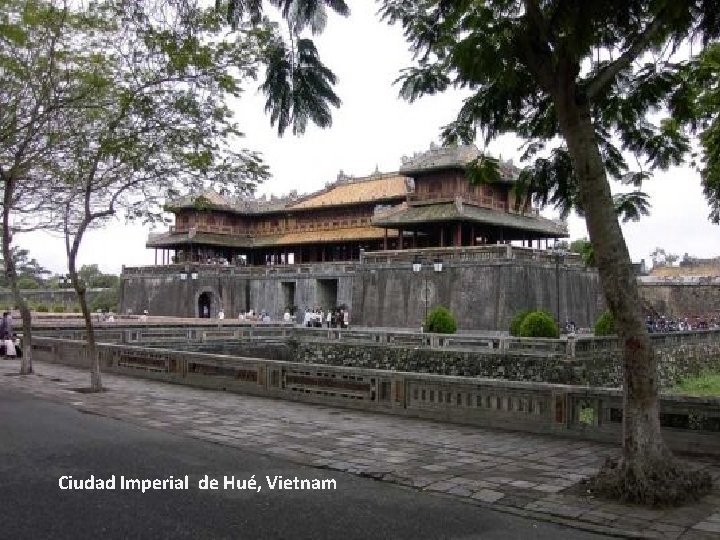 Ciudad Imperial de Hué, Vietnam 