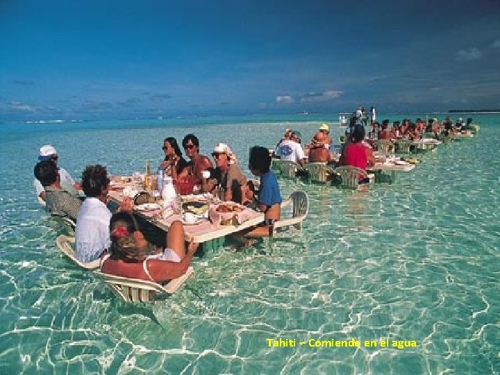 Tahiti – Comiendo en el agua 