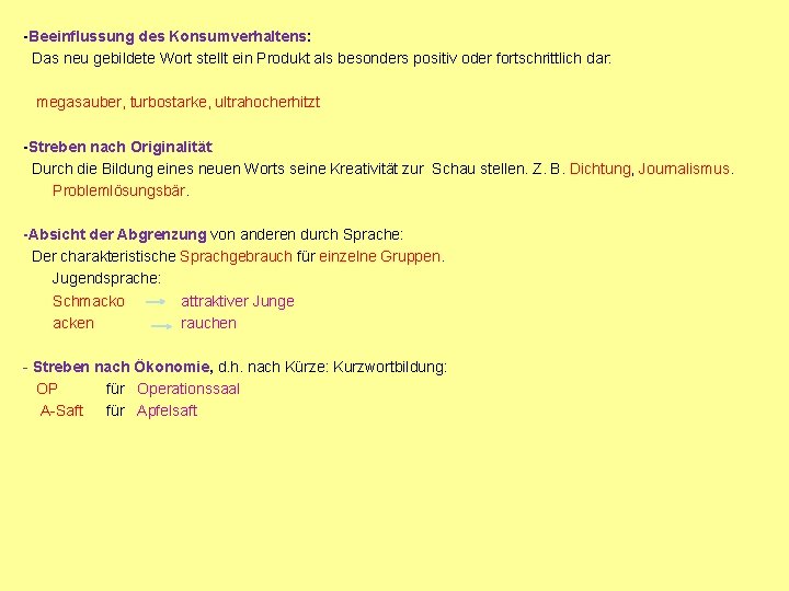 -Beeinflussung des Konsumverhaltens: Das neu gebildete Wort stellt ein Produkt als besonders positiv oder