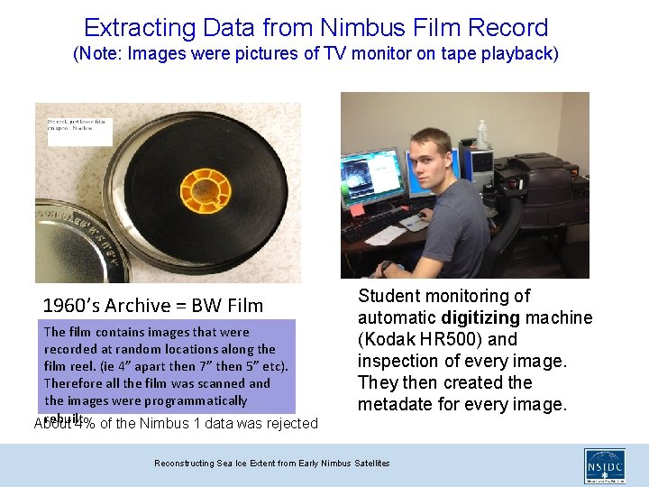 Extracting Data from Nimbus Film Record (Note: Images were pictures of TV monitor on