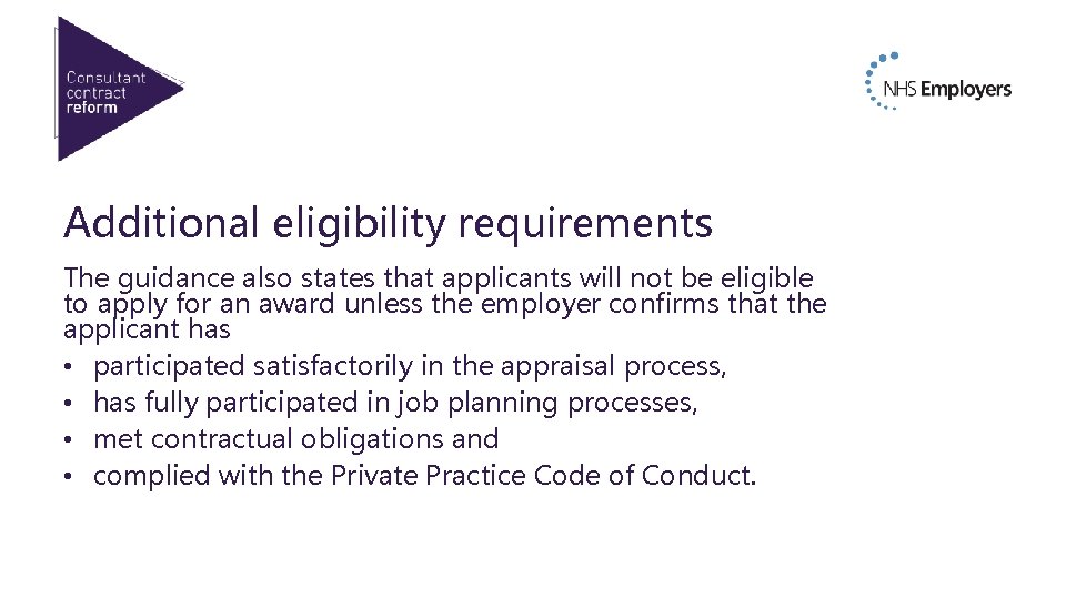 Additional eligibility requirements The guidance also states that applicants will not be eligible to
