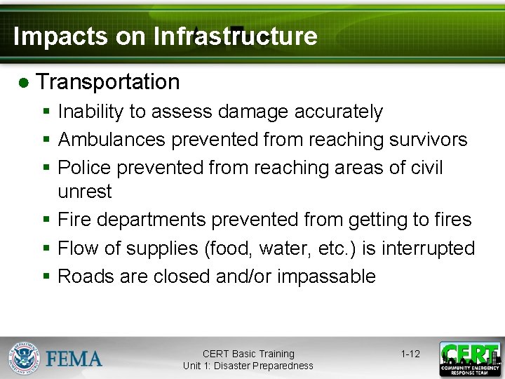 Impacts on Infrastructure ● Transportation § Inability to assess damage accurately § Ambulances prevented