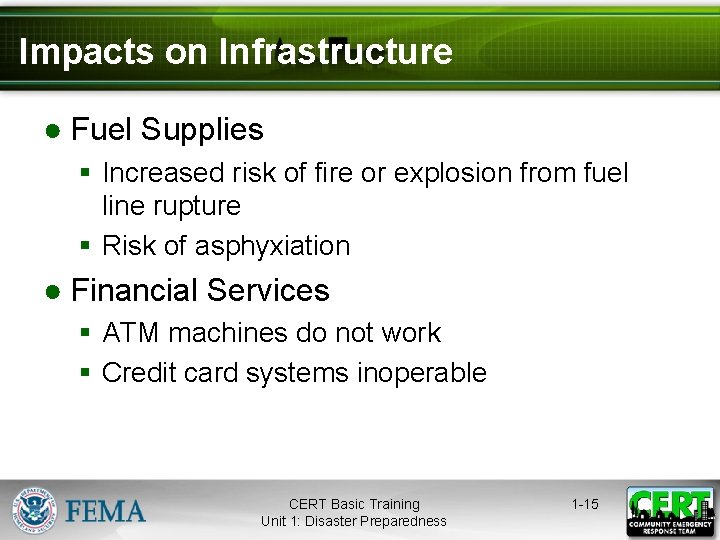 Impacts on Infrastructure ● Fuel Supplies § Increased risk of fire or explosion from