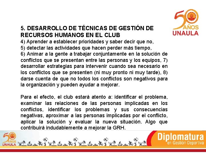 5. DESARROLLO DE TÉCNICAS DE GESTIÓN DE RECURSOS HUMANOS EN EL CLUB 4) Aprender