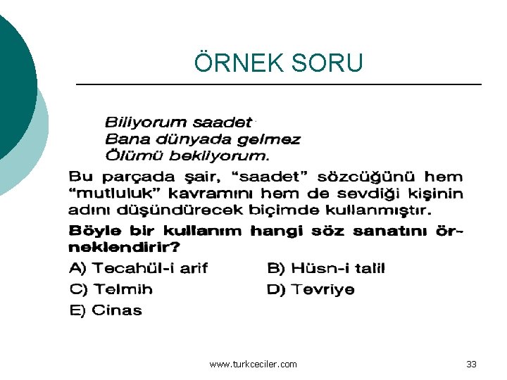 ÖRNEK SORU www. turkceciler. com 33 