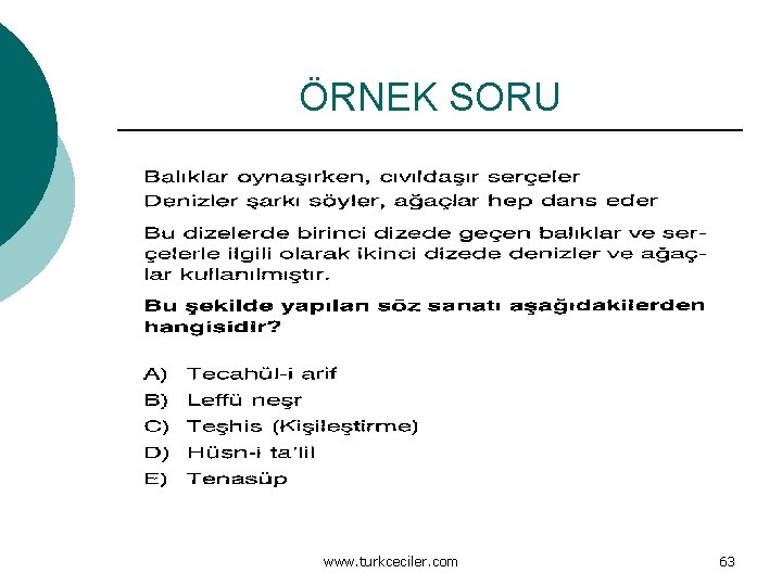 ÖRNEK SORU www. turkceciler. com 63 