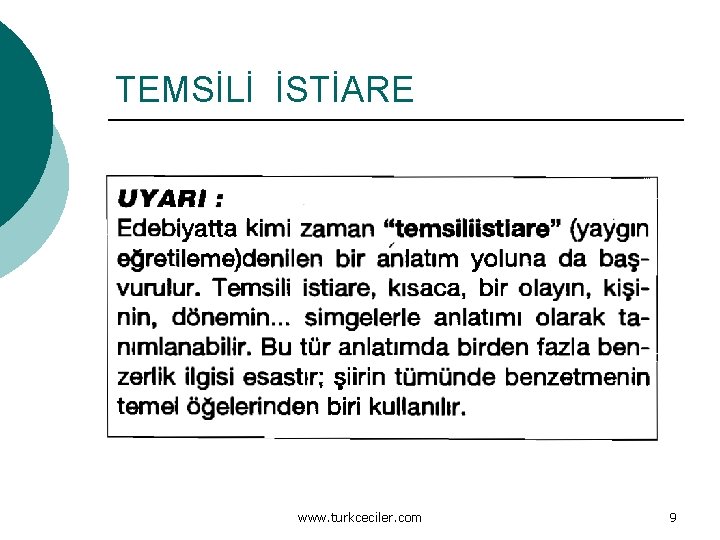 TEMSİLİ İSTİARE www. turkceciler. com 9 