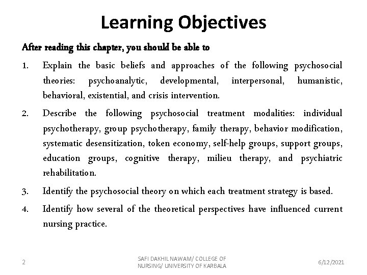 Learning Objectives After reading this chapter, you should be able to 1. Explain the