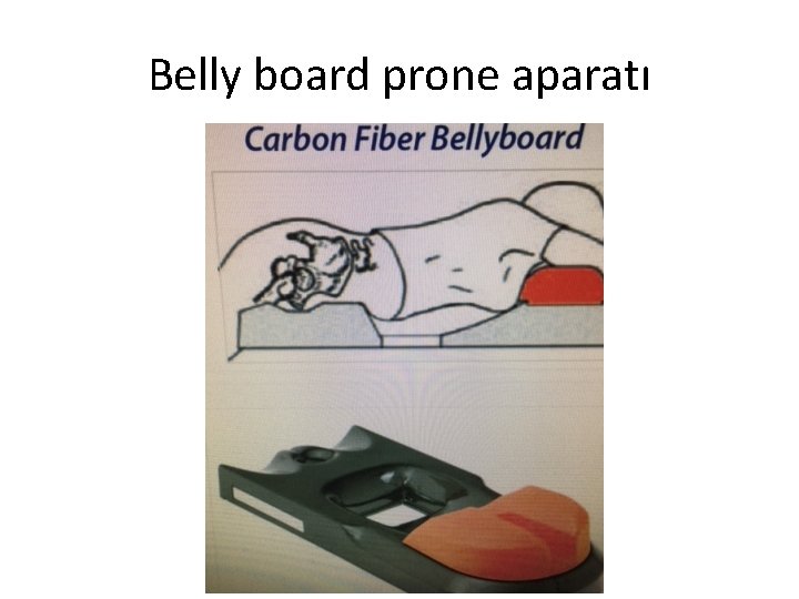 Belly board prone aparatı 
