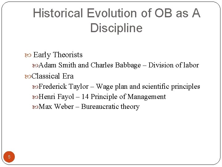 Historical Evolution of OB as A Discipline Early Theorists Adam Smith and Charles Babbage