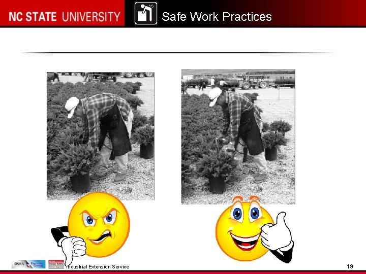 Safe Work Practices Industrial Extension Service 19 