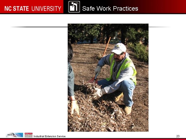 Safe Work Practices Industrial Extension Service 23 
