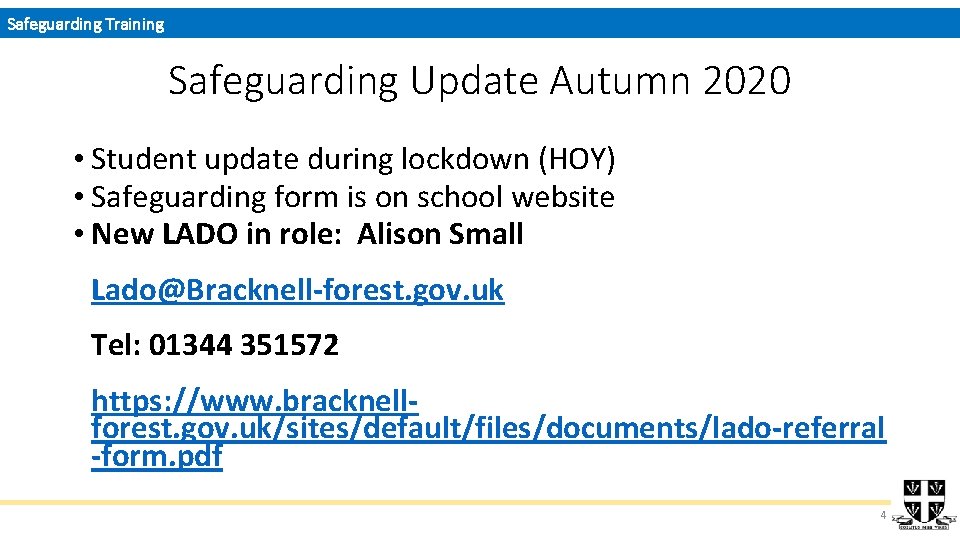 Safeguarding Training Safeguarding Update Autumn 2020 • Student update during lockdown (HOY) • Safeguarding