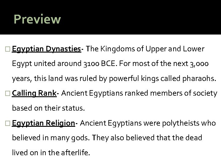 Preview � Egyptian Dynasties- The Kingdoms of Upper and Lower Egypt united around 3100