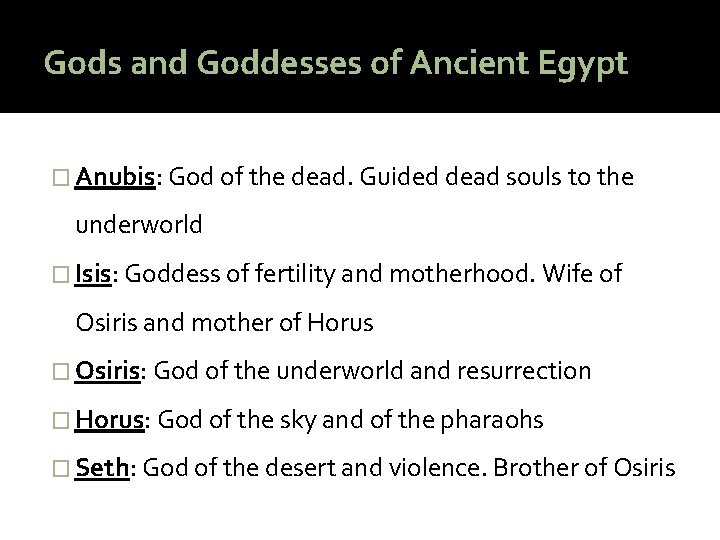 Gods and Goddesses of Ancient Egypt � Anubis: God of the dead. Guided dead