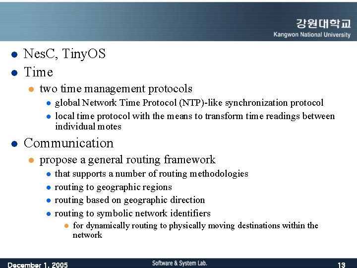 l l Nes. C, Tiny. OS Time l two time management protocols l l