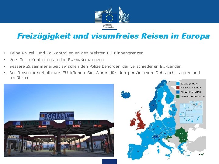  • Freizügigkeit und visumfreies Reisen in Europa • Keine Polizei- und Zollkontrollen an