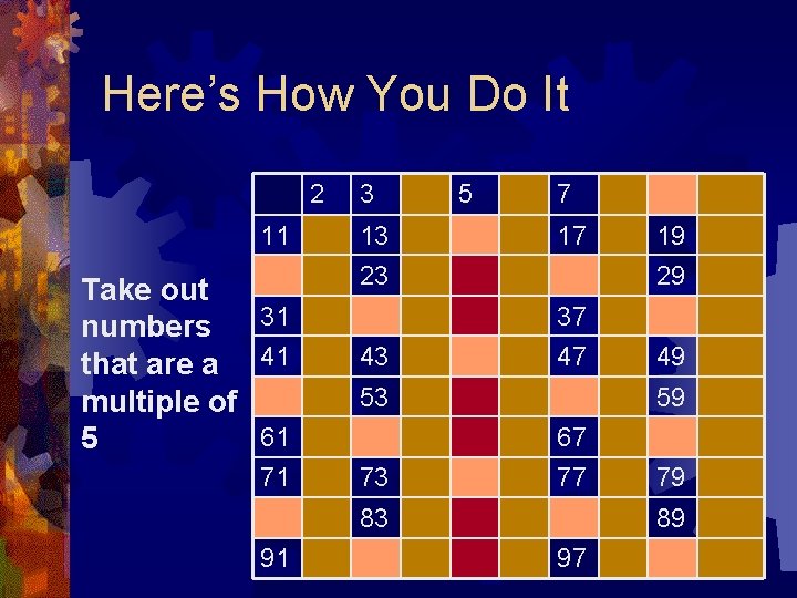 Here’s How You Do It 2 3 11 13 Take out 31 numbers that