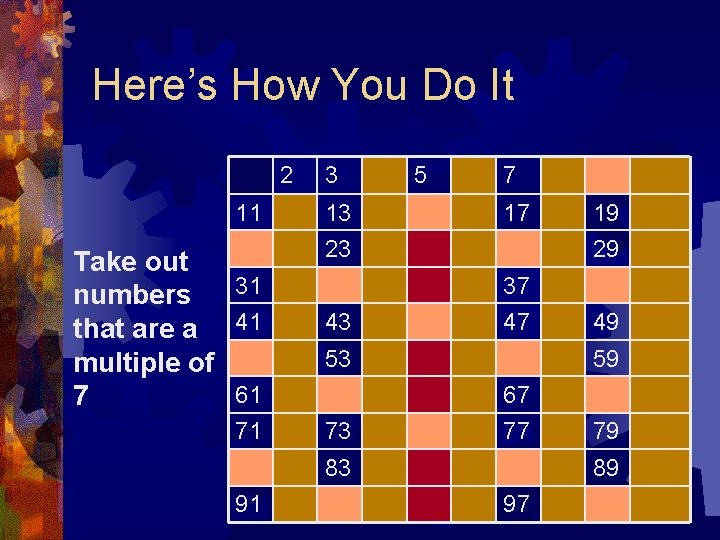 Here’s How You Do It 2 3 11 13 Take out 31 numbers that