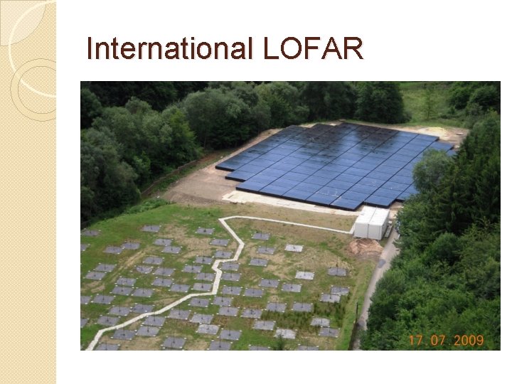 International LOFAR International LOFAR