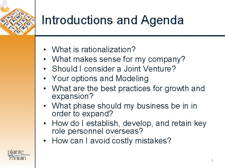 Introductions and Agenda • • • What is rationalization? What makes sense for my