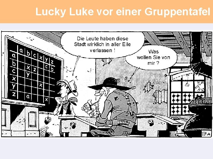 Lucky Luke vor einer Gruppentafel 