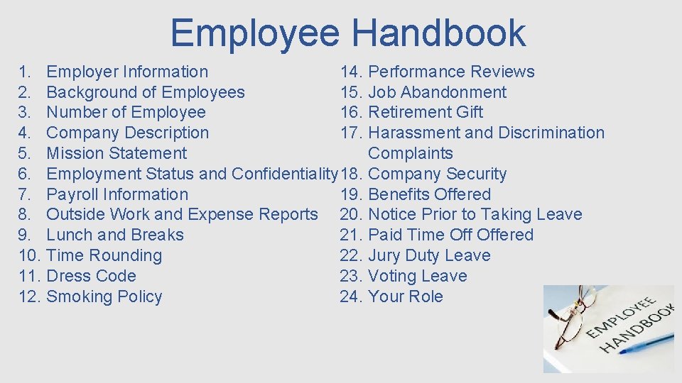 Employee Handbook 1. Employer Information 14. Performance Reviews 15. Job Abandonment 2. Background of