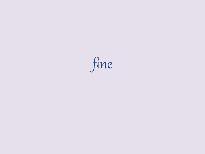 fine 