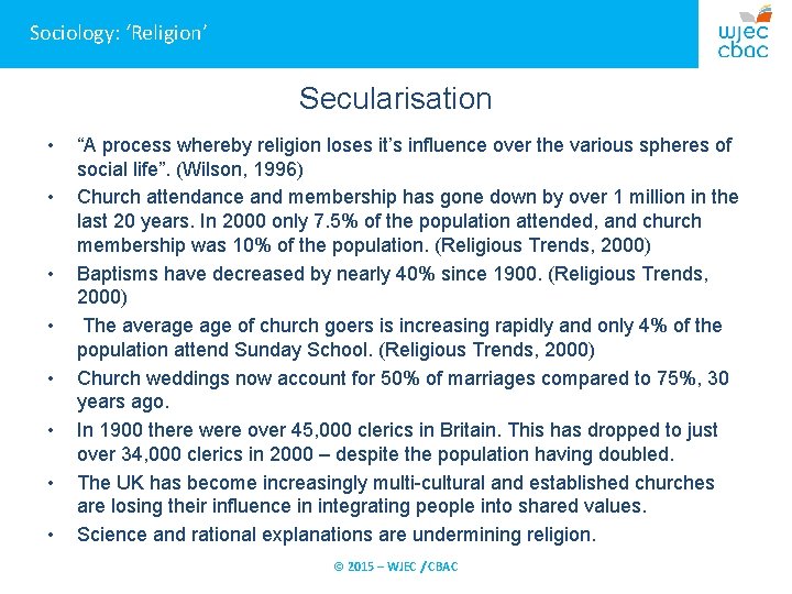 Sociology: ‘Religion’ Secularisation • • “A process whereby religion loses it’s influence over the