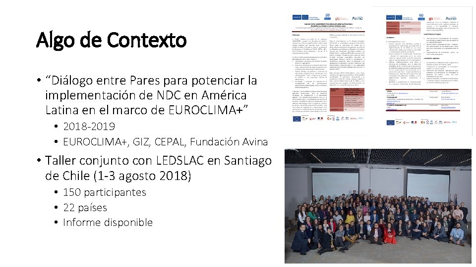 Algo de Contexto • “Diálogo entre Pares para potenciar la implementación de NDC en