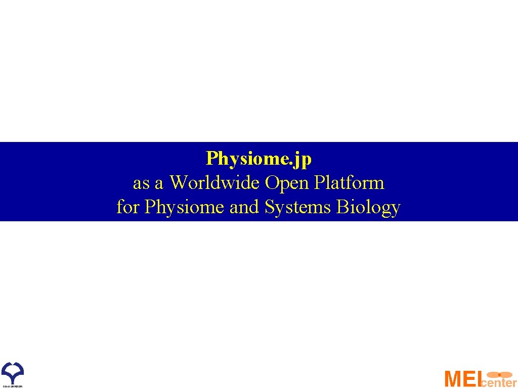 Physiome. jp as a Worldwide Open Platform for Physiome and Systems Biology 