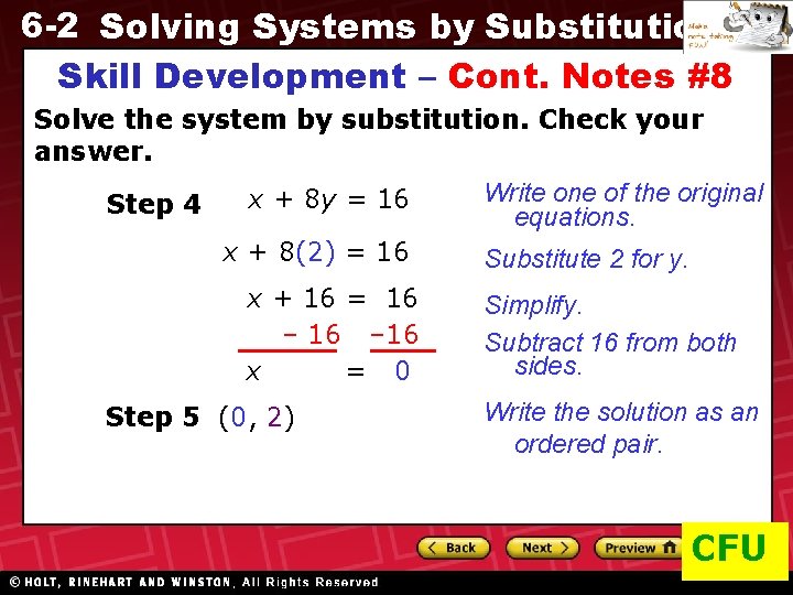 6 -2 Solving Systems by Substitution Skill Development – Cont. Notes #8 Solve the