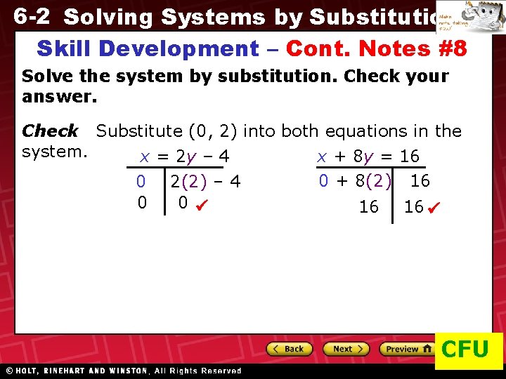 6 -2 Solving Systems by Substitution Skill Development – Cont. Notes #8 Solve the