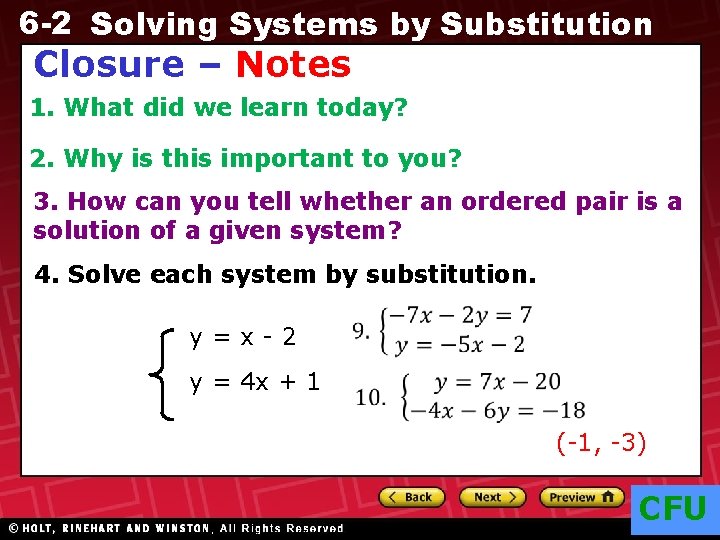6 -2 Solving Systems by Substitution Closure – Notes 1. What did we learn