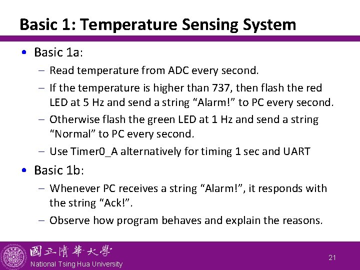 Basic 1: Temperature Sensing System • Basic 1 a: - Read temperature from ADC