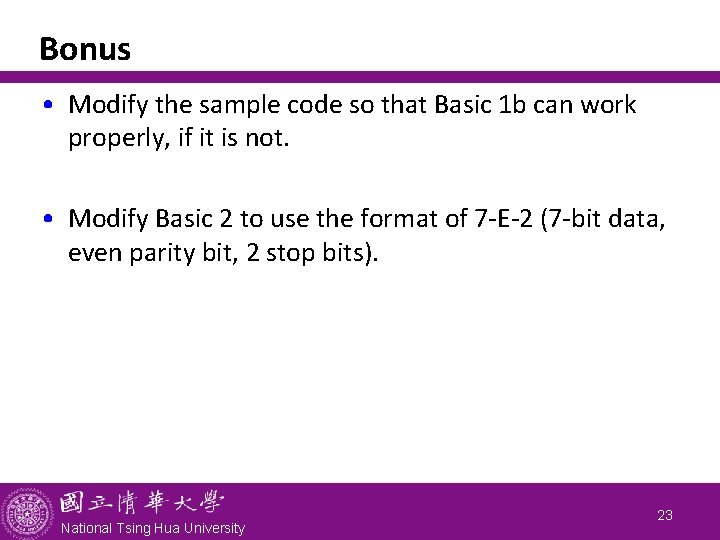 Bonus • Modify the sample code so that Basic 1 b can work properly,